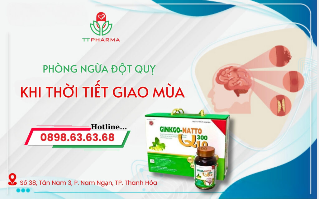 PHÒNG NGỪA ĐỘT QUỴ KHI THỜI TIẾT GIAO MÙA