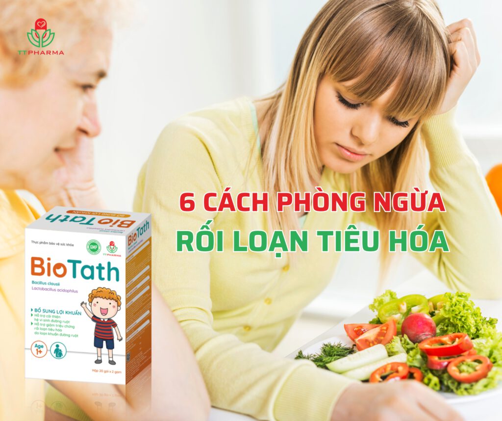 PHÒNG NGỪA RỐI LOẠN TIÊU HÓA